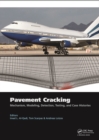 Image for Pavement cracking: mechanisms, modeling, detection, testing and case histories : proceedings of the 6th RILEM International Conference on Cracking in Pavements, Chicago, USA, 16-18 June 2008