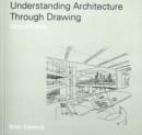 Image for Understanding architecture through drawing
