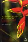 Image for Human rights in the South Pacific: challenges and changes