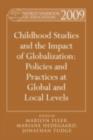 Image for Childhood studies and the impact of globalization : policies and practices at global and local levels : 2009