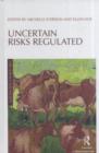 Image for Uncertain risks regulated: facing the unknown in national, EU and international law : 2