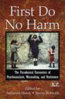 Image for First Do No Harm: The Paradoxical Encounters of Psychoanalysis, Warmaking, and Resistance
