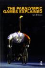 Image for The Paralympic Games explained