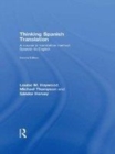 Image for Thinking Spanish translation: a course in translation method : Spanish to English.