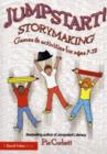 Image for Jumpstart! storymaking: games and activities for ages 7-12 : 2