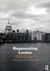 Image for Regenerating London: Governance, Sustainability and Community