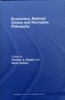 Image for Economics, rational choice and normative philosophy