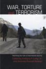 Image for War, torture, and terrorism: rethinking the rules of international security