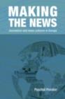 Image for Making the News: Journalism and News Cultures in Europe