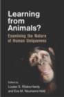 Image for Learning from Animals?: Examining the Nature of Human Uniqueness