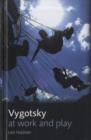 Image for Vygotsky at Work and Play