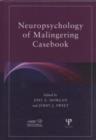 Image for Neuropsychology of malingering casebook