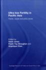 Image for Ultra-Low Fertility in Pacific Asia: Trends, Causes and Policy Dilemmas : 1
