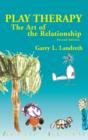 Image for Play Therapy: The Art of the Relationship