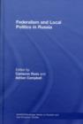 Image for Federalism and Local Politics in Russia