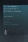 Image for The Development of Modern Medicine in Non-Western Countries: Historical Perspectives