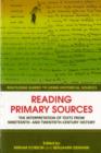 Image for Reading Primary Sources: The Interpretation of Texts from Nineteenth and Twentieth-Century History : 2