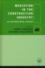 Image for Mediation in the construction industry: an international review