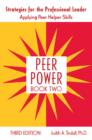 Image for Peer power.: strategies for the professional leader : applying peer helper skills