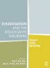 Image for Dissociation and the Dissociative Disorders: DSM-V and Beyond