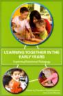 Image for Learning Together in the Early Years: Exploring Relational Pedagogy