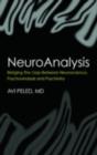 Image for NeuroAnalysis: Bridging the Gap Between Neuroscience, Psychoanalysis and Psychiatry