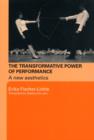 Image for The transformative power of performance: a new aesthetics