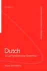 Image for Dutch: a comprehensive grammar