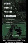 Image for Reviving America&#39;s Forgotten Neighborhoods: An Investigation of Inner City Revitalization Efforts