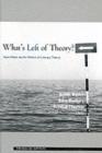 Image for What&#39;s left of theory?: new work on the politics of literary theory