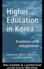 Image for Higher education in Korea: tradition and adaptation
