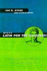 Image for More Latin for the Illiterati: A Guide to Everyday Medical, Legal, and Religious Latin