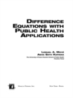 Image for Difference equations with public health applications