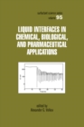 Image for Liquid interfaces in chemical, biological, and pharmaceutical applications
