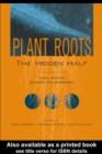 Image for Plant roots: the hidden half : 85