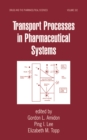 Image for Transport processes in pharmaceutical systems : 102