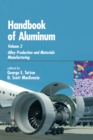 Image for Handbook of Aluminum: Volume 2: Alloy Production and Materials Manufacturing