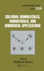 Image for Colloidal biomolecules, biomaterials, and biomedical applications