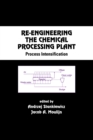 Image for Re-engineering the chemical processing plant: process intensification : 98