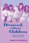 Image for Divorced, without children: solution focused therapy with women at midlife