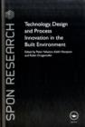 Image for Technology, Design, and Process Innovation in the Built Environment
