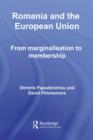 Image for Romania and the European Union: From Marginalization to Membership?