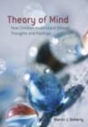 Image for Theory of mind: how children understand others&#39; thoughts and feelings