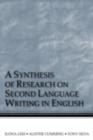 Image for A synthesis of research on second language writing in English 1985-2005