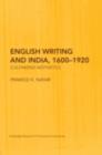 Image for English Writing and India, 1600-1920: Colonizing Aesthetics