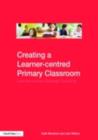 Image for Personalised Learning in the Primary Classroom: Learner-Centered Strategic Teaching