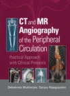 Image for CT and MR angiography of the peripheral circulation: practical approach with clinical protocols
