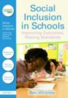 Image for Social inclusion in schools: improving outcomes, raising standards