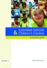 Image for Extended Schools and Children&#39;s Centres: A Practical Guide