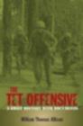 Image for The Tet Offensive: A Brief History With Documents